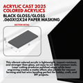 Acrylic Cast Sheets & Extruded Black - Size: .060''x12''x24''