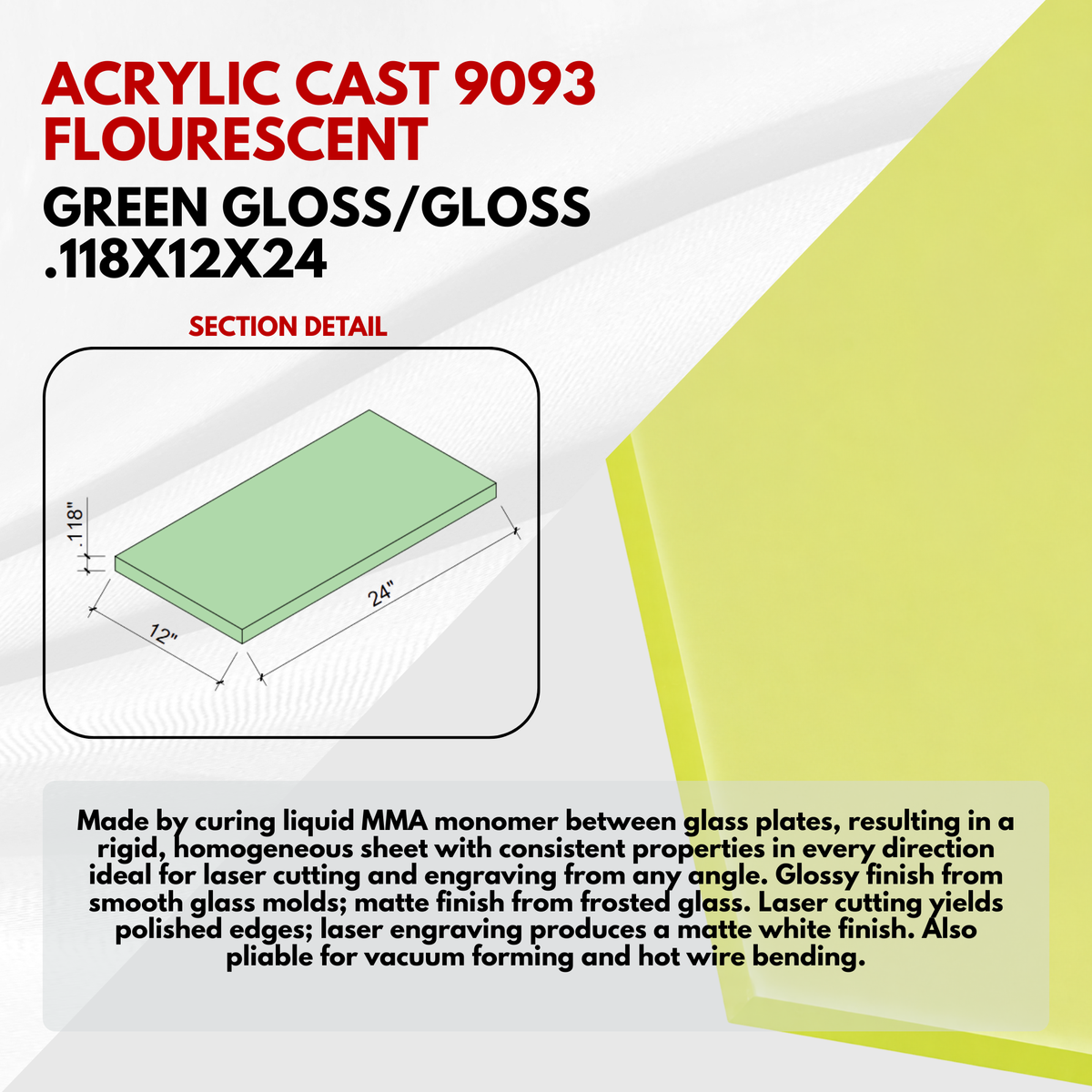 Acrylic Cast Sheets Gloss/Gloss Fluorescent Green 9093 - Size: .118''x12''x24''